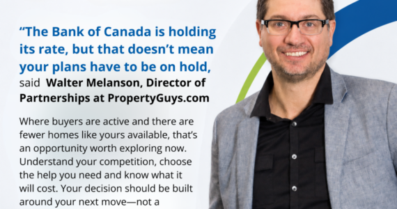 Walter Melanson, Director of Partnerships at PropertyGuys.com, discusses the Bank of Canada interest rate hold and what it could mean for Canadian home buyers and sellers.